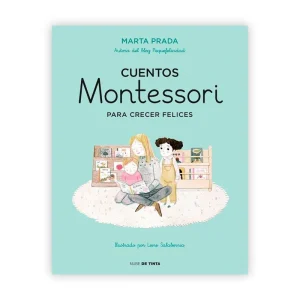 CUENTOS MONTESSORI PARA CRECER FELICES