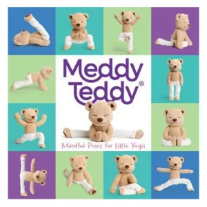 MEDDY TEDDY: MINDFUL POSES FOR LITTLE YOGIS
