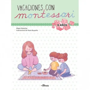 VACACIONES CON MONTESSORI 6 AÑOS, KLARA MONCHO